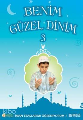 Benim Güzel Dinin -3