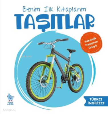 Benim İlk Kitaplarım: Taşıtlar Kolektif