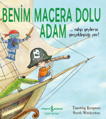 Benim Macera Dolu Adam Timothy Knapman