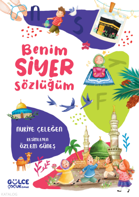 Benim Siyer Sözlüğüm (Fleksi Cilt) Nuriye Çeleğen