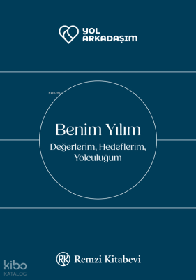 Benim Yılım ;Değerlerim, Hedeflerim, Yolculuğum (Ciltli) Özlem Göçek