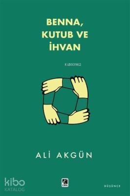 Benna, Kutub ve İhvan