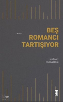 Beş Romancı Tartışıyor
