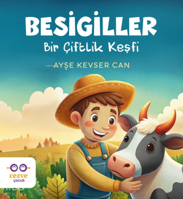 Besigiller - Bir Çiftlik Keşfi