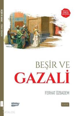 Beşir ve Gazali Ferhat Özbadem