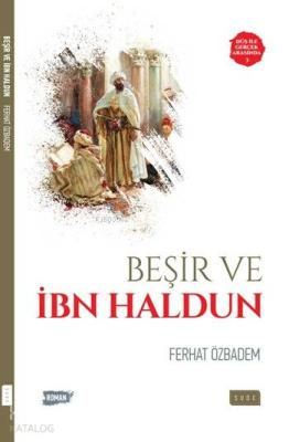 Beşir ve İbn Haldun Ferhat Özbadem