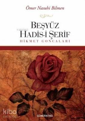 Beşyüz Hadis-i Şerif Ömer Nasuhi Bilmen