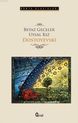 Beyaz Geceler & Uysal Kız Fyodor Mihayloviç Dostoyevski