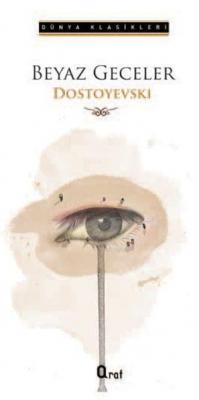 Beyaz Geceler Fyodor Mihayloviç Dostoyevski