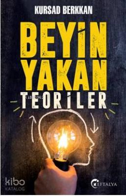 Beyin Yakan Teoriler