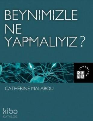 Beynimizle Ne Yapmalıyız ?