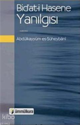 Bidat-i Hasene Yanılgısı