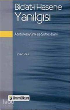 Bid'at-ı Hasene Yanılgısı