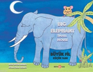 Big Elephant Small Mouse/Büyük Fil Küçük Fare İpek Üster Heilig