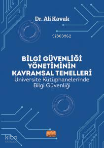 Bilgi Güvenligi Yönetiminin Kavramsal Temelleri