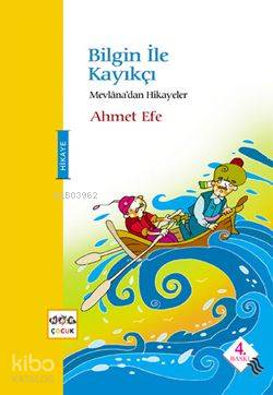Bilgin ile Kayıkçı; Mevlana'dan Hikayeler
