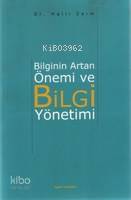 Bilginin Artan Önemi ve Bilgi Yönetimi