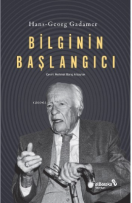 Bilginin Başlangıcı Hans-Georg Gadamer