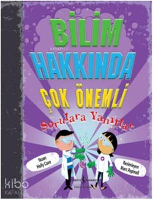 Bilim Hakkında Çok Önemli Sorulara Yanıtlar (Ciltli)