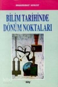 Bilim Tarihinde Dönüm Noktalar