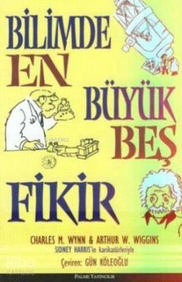 Bilimde En Büyük Beş Fikir