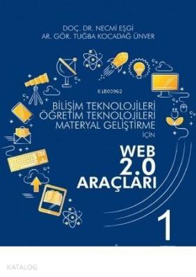 Bilişim Teknolojileri Öğretim Teknolojileri Materyal Geliştirme için WEB 2.0 Araçları 1