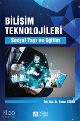 Bilişim Teknolojileri; Sosyal Yapı ve Eğitim