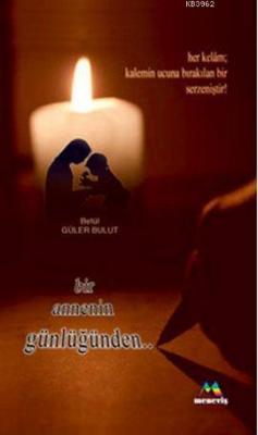 Bir Annenin Günlüğünden Betül Güler Bulut