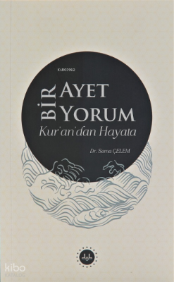 Bir Ayet Bir Yorum Kur’an’dan Hayata