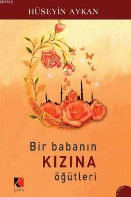 Bir Babanın Kızına Öğütleri Hüseyin Aykan