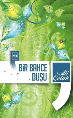 Bir Bahçe Düşü Ali Çolak