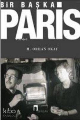 Bir Başka Paris M. Orhan Okay