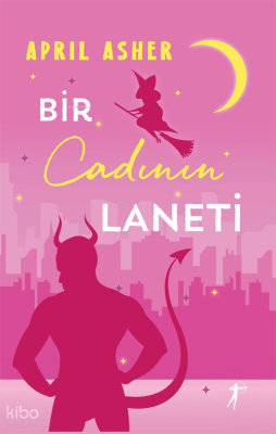 Bir Cadının Laneti;Bir Doğaüstü Bekârlar Kitabı April Asher