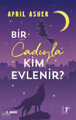Bir Cadıyla Kim Evlenir ? April Asher