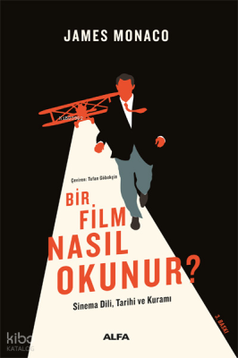 Bir Film Nasıl Okunur?; Sinema Dili, Tarihi ve Kuramı