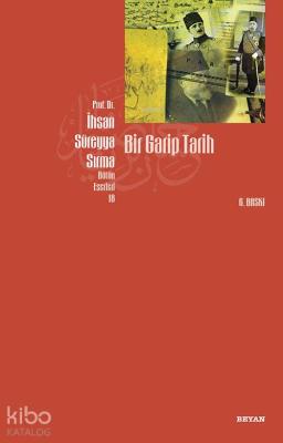 Bir Garip Tarih İhsan Süreyya Sırma