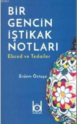 Bir Gencin İştikak Notları - Ebced ve Tedailer