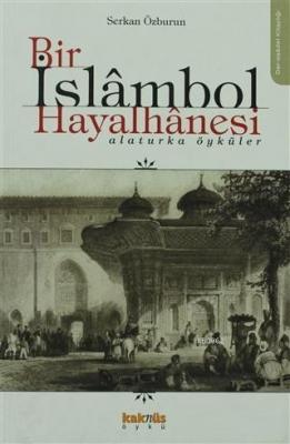 Bir İslambol Hayalhanesi