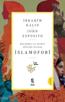 Bir Korku Ve Nefret Söylemi Olarak İslamofobi