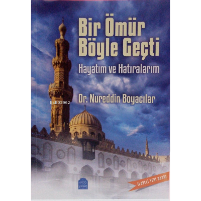 Bir Ömür Böyle Geçti Hayatım Ve Hatıralarım