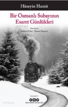 Bir Osmanlı Subayının Esaret Günlükleri