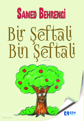 Bir Şeftali Bin Şeftali Samed Behrengi