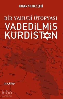 Bir Yahudi Ütopyası Vadedilmiş Kürdistan