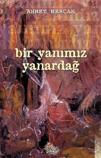 Bir Yanımız Yanardağ