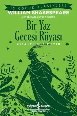 Bir Yaz Gecesi Rüyası - Kısaltılmış Metin