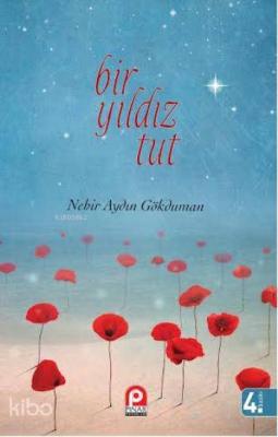 Bir Yıldız Tut Nehir Aydın Gökduman