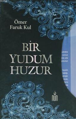 Bir Yudum Huzur (3 Kitap Takım) Ömer Faruk Kul