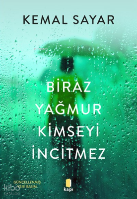 Biraz Yağmur Kimseyi İncitmez Kemal Sayar