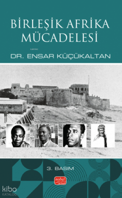 Birleşik Afrika Mücadelesi Ensar Küçükaltan