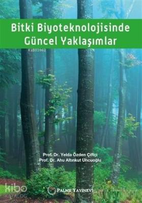 Bitki Biyoteknolojisinde Güncel Yaklaşımlar